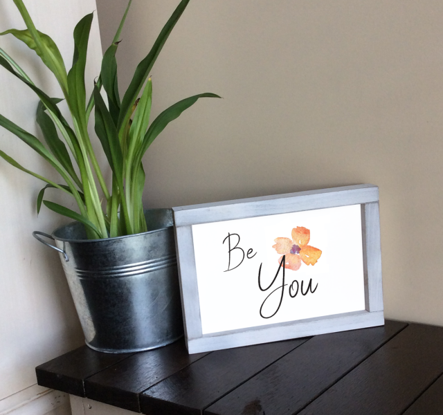 "Be You" Framed art - Small 6" x 9"